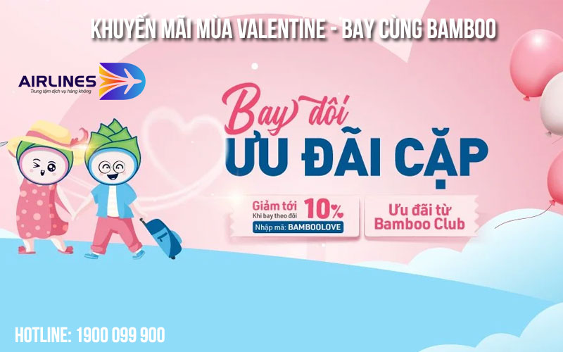 Khuyến mãi Valentine Bamboo Airways